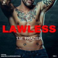 Lawless - T.M. Frazier - audiobook