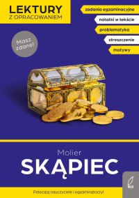 Skąpiec. Lektura z opracowaniem. Masz zdane! - Molier - ebook