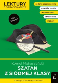 Szatan z siódmej klasy. Lektura z opracowaniem. Masz zdane! - Kornel Makuszyński - ebook