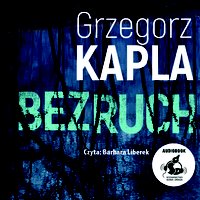 Bezruch - Grzegorz Kapla - audiobook