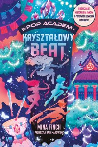 Kryształowy beat. K-Pop Academy. Tom 3 - Mina Finch - ebook