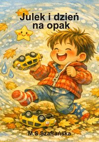 Julek i dzień na opak - M.S. Szafrańska - ebook