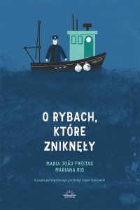 O rybach, które zniknęły - Maria João Freitas - ebook