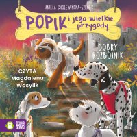 Popik i jego wielkie przygody. Dobry rozbójnik - Aniela Cholewińska–Szkolik - audiobook