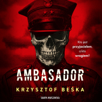 Ambasador - Krzysztof Beśka - audiobook
