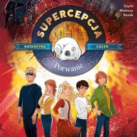 Supercepcja. Wielka ucieczka - Katarzyna Gacek - audiobook