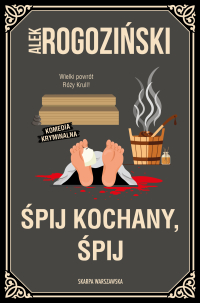Śpij kochany, śpij - Alek Rogoziński - ebook