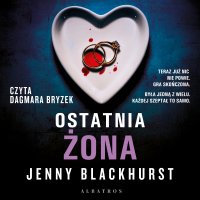 Ostatnia żona - Jenny Blackhurst - audiobook