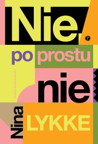 Nie, po prostu nie - Nina Lykke - ebook