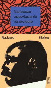 Najlepsze opowiadanie na świecie - Rudyard Kipling - ebook