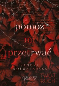 Pomóż mi przetrwać - Sandra Woluntarska - ebook