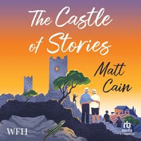 The Castle of Stories - Matt Cain - audiobook