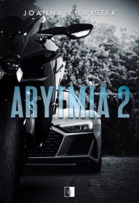 Arytmia. Tom 2 - Joanna Chwistek - ebook