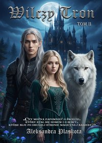 Wilczy Tron - Aleksandra Plaskota - ebook