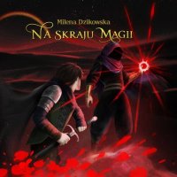 Na skraju magii - Milena Dzikowska - audiobook