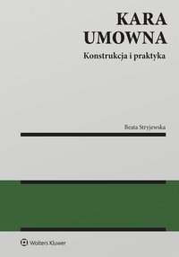 Kara umowna. Konstrukcja i praktyka - Beata Stryjewska - ebook