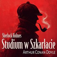Studium w Szkarłacie - Arthur Conan Doyle - audiobook