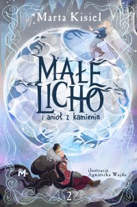 Małe Licho i anioł z kamienia - Marta Kisiel - ebook