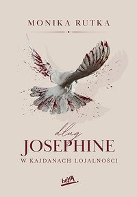 Dług Josephine. W kajdanach lojalności - Monika Rutka - ebook