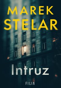 Intruz - Marek Stelar - ebook