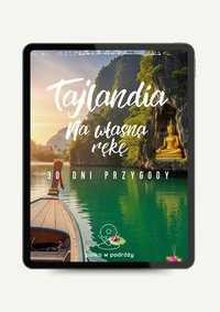 Tajlandia na własną rękę | Z plecakiem przez Tajlandię: 30 dni przygody - Kamila Chołko - ebook