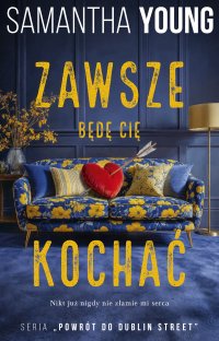 Zawsze będę cię kochać - Samantha Young - ebook