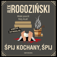 Śpij kochany, śpij - Alek Rogoziński - audiobook