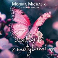Szuflada z motylami - Monika Michalik - audiobook