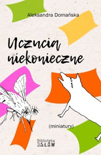 Uczucia niekonieczne - Aleksandra Domańska - ebook