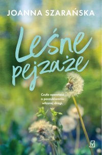 Leśne pejzaże - Joanna Szarańska - ebook