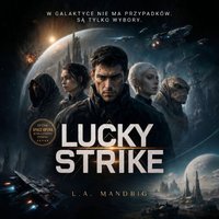 Załoga Lucky Strike - L.A. MANDRIG - audiobook