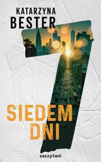 Siedem dni - Katarzyna Bester - ebook