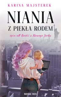 Niania z piekła rodem - Karina Majsterek - ebook