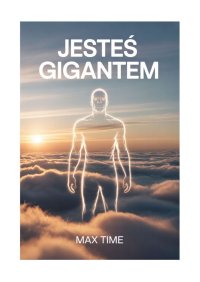 Jesteś gigantem - Max Time - ebook