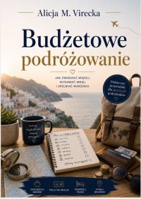 Budżetowe podróżowanie - Alicja Virecka - ebook