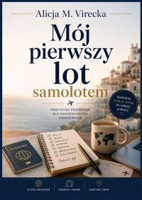Mój pierwszy lot samolotem - Alicja Virecka - ebook