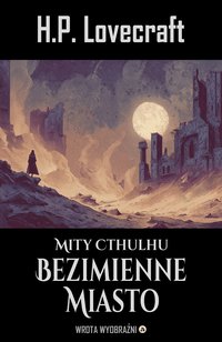 Bezimienne Miasto - H.P. Lovecraft - ebook