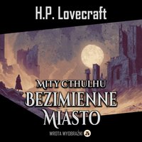 Bezimienne Miasto - H.P. Lovecraft - audiobook