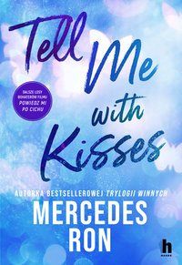 Tell me with kisses - Mercedes Ron - ebook