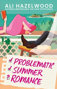 Problematic Summer Romance - Ali Hazelwood - ebook