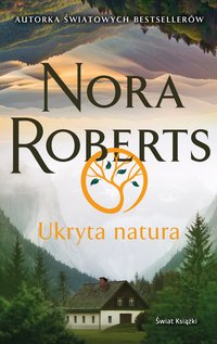 Ukryta natura - Nora Roberts - ebook