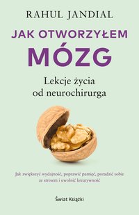 Jak otworzyłem mózg - Rahul Jandial - ebook