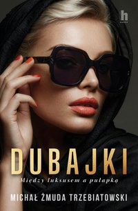 Dubajki - Michał Żmuda-Trzebiatowski - ebook