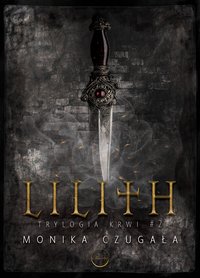 Lilith - Monika Czugała - ebook