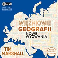 Więźniowie geografii. Nowe wyzwania - Tim Marshall - audiobook