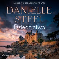 Dziedzictwo - Danielle Steel - audiobook