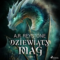 Dziewiąty Mag. Tom 1 - A.R. Reystone - audiobook