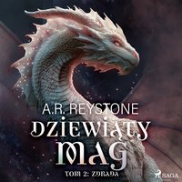 Dziewiąty Mag. Tom 2. Zdrada - A.R. Reystone - audiobook
