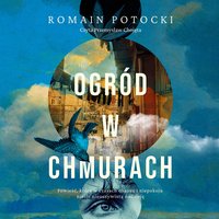 Ogród w chmurach - Romain Potocki - audiobook