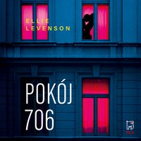 Pokój 706 - Ellie Levenson - audiobook